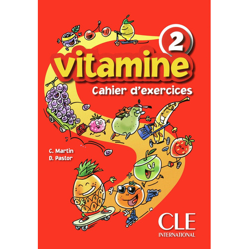 Vitamine - Niveau 2 - Cahier d'activités + CD, de Martin, Carmen. Editorial Cle, tapa blanda en francés, 2010