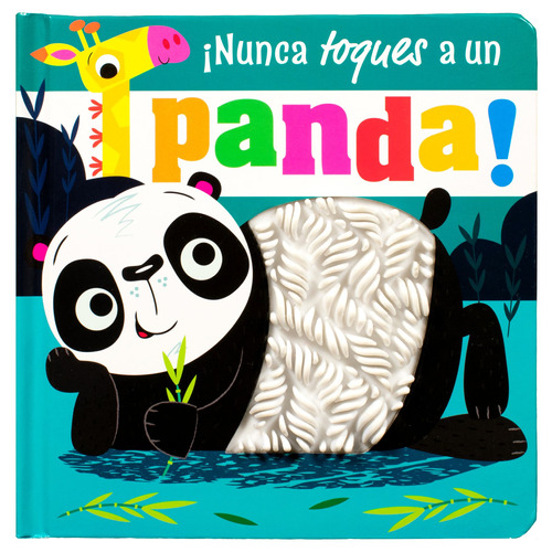 ¡Nunca toques a un panda!: Cuento con textura ¡Nunca toques a un panda!, de Varios autores. Editorial Silver Dolphin (en español), tapa dura en español, 2022