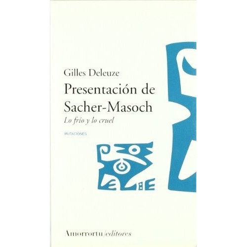 Presentacion De Sacher-masoch - Gilles Deleuze