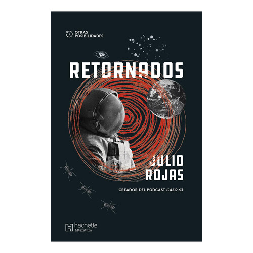 Retornados: No, de Rojas Gutiérrez, Julio., vol. 1. Editorial Hachette Literatura, tapa pasta blanda, edición 1 en español, 2023