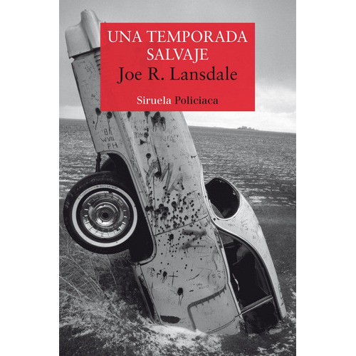 Una Temporada Salvaje, De Lansdale, Joe R.. Editorial Siruela, Tapa Blanda En Español