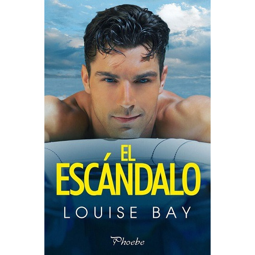 El Escandalo, De Louise Bay. Editorial Pamies, Tapa Blanda En Español