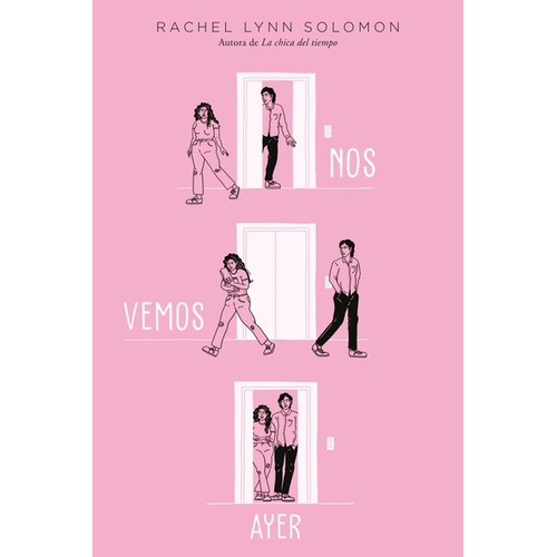Nos Vemos Ayer, De Rachel Lynn Solomon., Vol. 1.0. Editorial Titania, Tapa Blanda, Edición 1.0 En Español, 2023