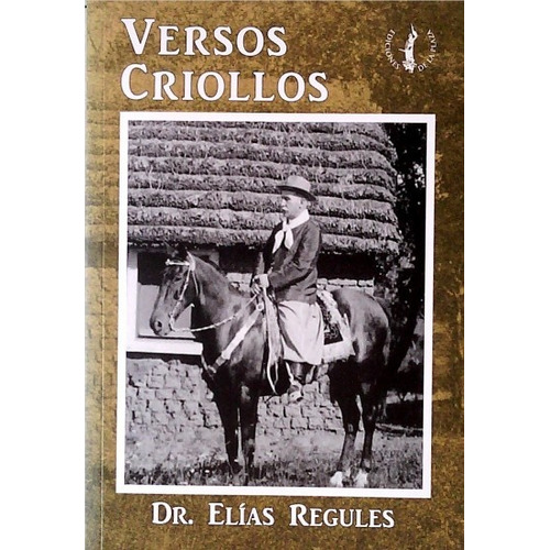 Versos Criollos, De Elias Regules. Editorial De La Plaza, Tapa Blanda, Edición 1 En Español