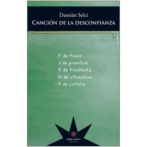 Canción De La Desconfianza - Damian Selci - Eterna Cadencia