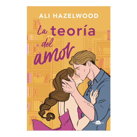 Libro: La Teoría Del Amor / Ali Hazelwood