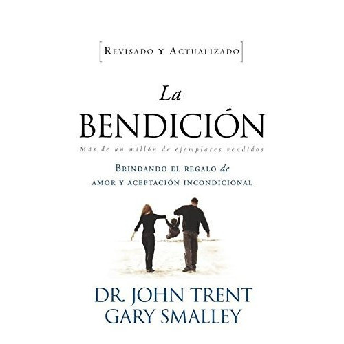 Libro : La Bendicion (enfoque A La Familia) - John Trent