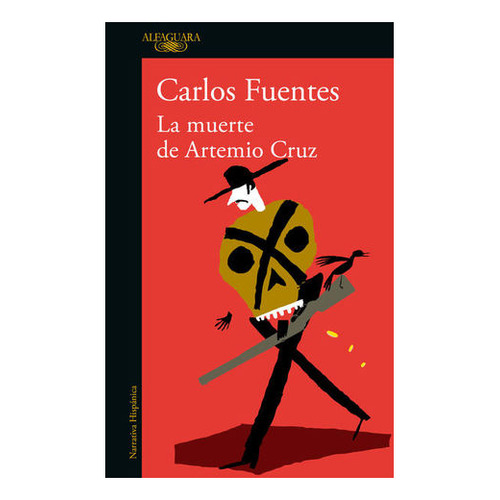 La Muerte De Artemio Cruz/ Carlos Fuentes +