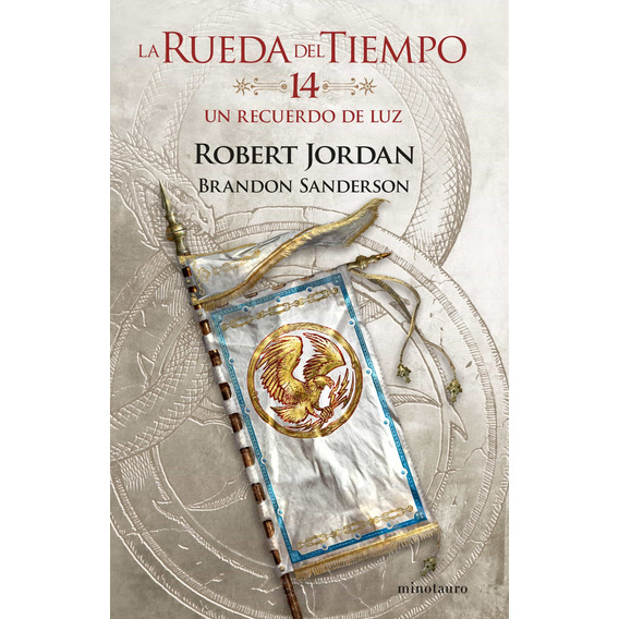 La Rueda Del Tiempo 14. Un Recuerdo De Luz - Robert Jordan