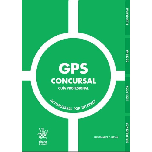 Gps Concursal. Guia Profesional (actualizable Por Internet), De C. Mejan, Luis Manuel. Editorial Tirant Lo Blanch, Tapa Blanda, Edición 1a En Español, 2022