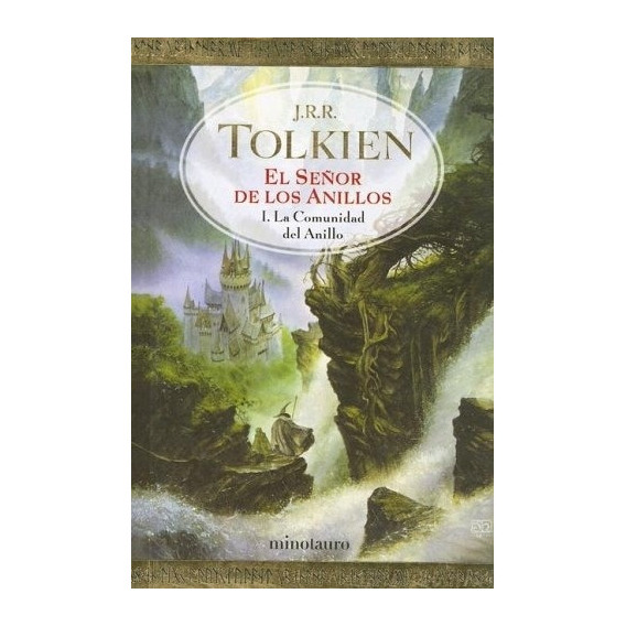 La Comunidad Del Anillo - El Señor De Los Anillos 1 -tolkien