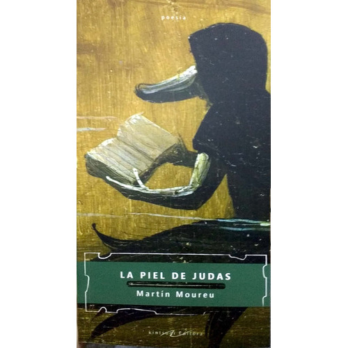Piel De Judas, La, de Martín Moureu. Editorial Kintsugi Editora, tapa blanda, edición 1 en español