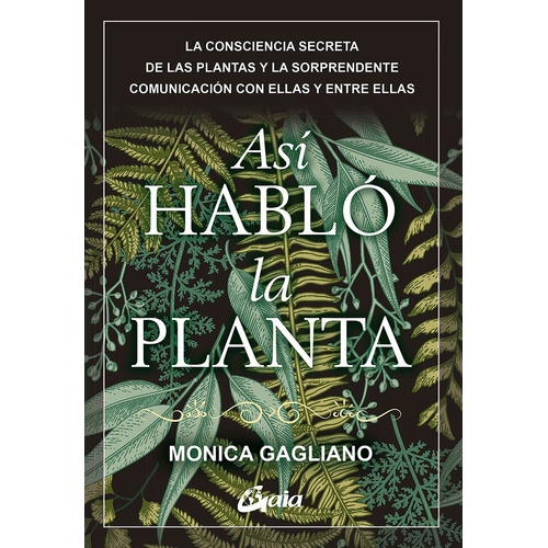 Asi Hablo La Planta - Monica Gagliano