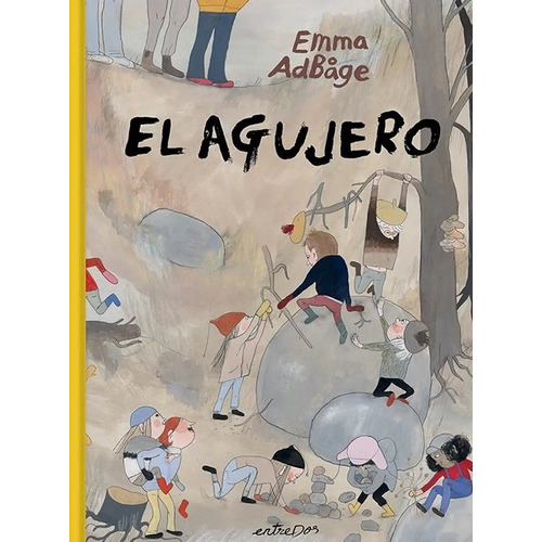 Agujero, El, De Adb Ge, Emma. Editorial Entredos, Tapa Blanda En Español, 2023