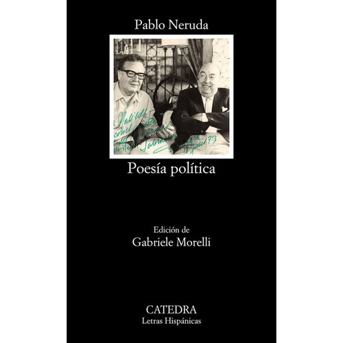 Poesãâa Polãâtica, De Neruda, Pablo. Editorial Ediciones Cátedra, Tapa Blanda En Español