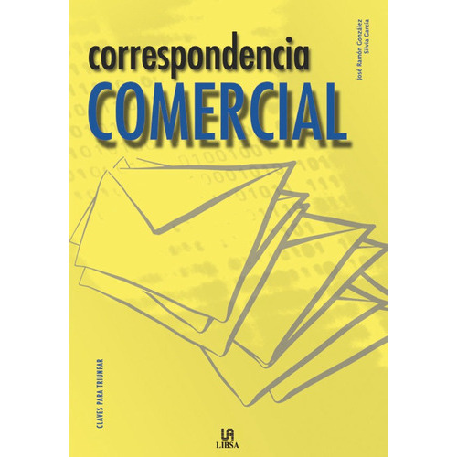Correspondencia Comercial, De González, J. Ramón. Editorial Libsa, Tapa Blanda En Español