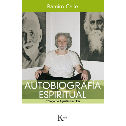 Autobiografía espiritual, de Calle, Ramiro. Editorial Kairos, tapa blanda en español, 2013