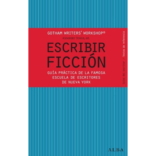 Escribir Ficcion, Guia Practica, De Aa Vv. Editorial Grupal, Tapa Tapa Blanda En Español, 2012