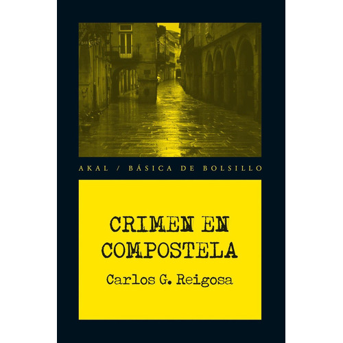 Crimen en Compostela: No Aplica, de Reigosa, Carlos G.. Serie No aplica, vol. No aplica. Editorial FUNDACION CONFEMETAL, tapa pasta blanda, edición 1 en español, 2014