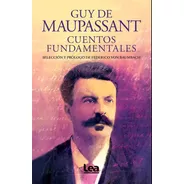 Cuentos Fundamentales - Henry René Guy De Maupassant