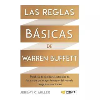 Reglas Basicas Warren Buffet - Jeremy Miller - Profit Libro