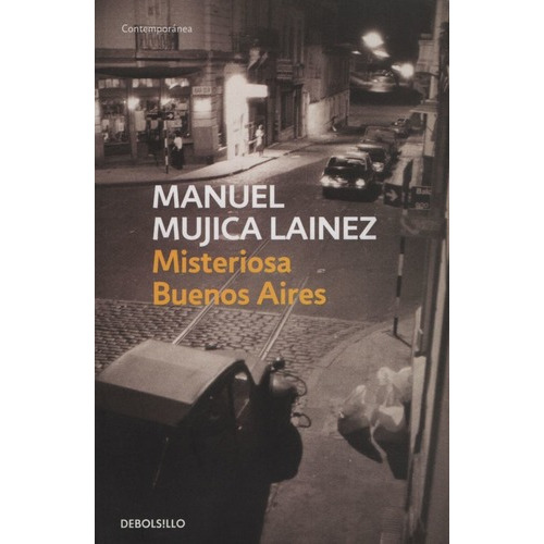 Misteriosa Buenos Aires - Manuel Mujica Lainez - Debols!llo