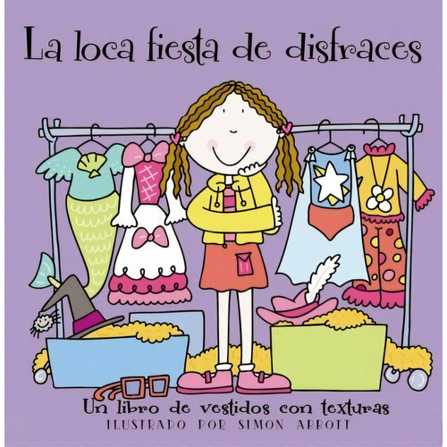 La Loca Fiesta De Disfraces, De Abbott Simon. Editorial Combel, Tapa Dura En Español, 2000