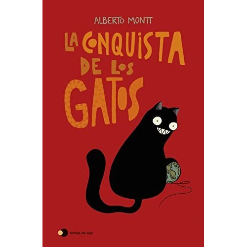 La Conquista De Los Gatos - Montt Alberto