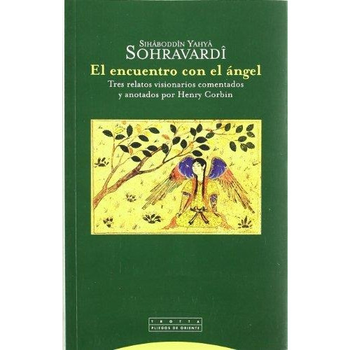 El Encuentro Con El Angel, Sohravardi, Trotta