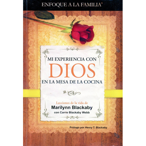Mi Experiencia Con Dios, En La Mesa De La Cocina, De Marilynn Blackaby. Editorial Mundo Hispano En Español