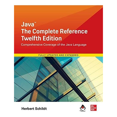 Java The Complete Reference, Twelfth Edition, De Schildt, Herb. Editorial Mcgraw-hill Education, Tapa Blanda En Inglés, 2021