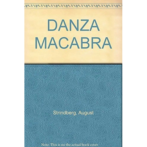 Danza Macabra (complejo Teatral), De Strindberg, August. Editorial Losada En Español
