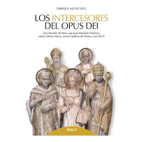 Libro - Los Intercesores Del Opus Dei - Enrique Muñiz