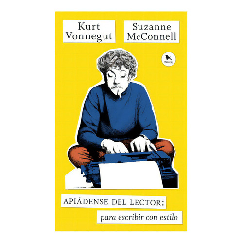Apiadense Del Lector. Para Escribir Con Estilo, De Vonnegut, Kurt. Editorial Hueders, Tapa Blanda En Español