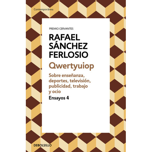 Qwertyuiop (ensayos 4), De Sánchez Ferlosio, Rafael. Editorial Debolsillo, Tapa Blanda En Español