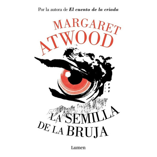 Semilla De La Bruja, La - Margaret Atwood