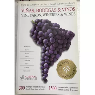 Vinos, Viñas, Bodegas América Del Sur,  Guía De. 2004
