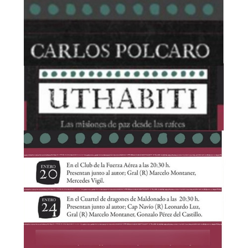 Uthabiti: LAS MISIONES DE PAZ DESDE LAS RAÍCES, de Polcaro Carlos. Editorial Negrita Ediciones, tapa blanda, edición 1 en español