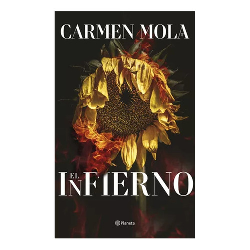 El Infierno, De Carmen Mola. Editorial Planeta, Tapa Blanda, Edición 1 En Español, 2023