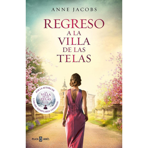 Libro: Regreso A La Villa De Las Telas. Jacobs, Anne. Plaza 