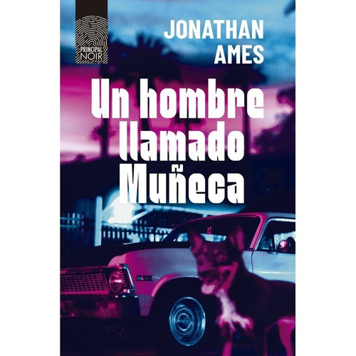 Libro Un Hombre Llamado Muñeca - Jonathan Ames