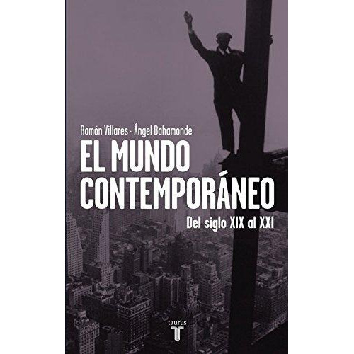 Mundo Contemporaneo Siglos Xix Y Xx,el - Ramon Villares