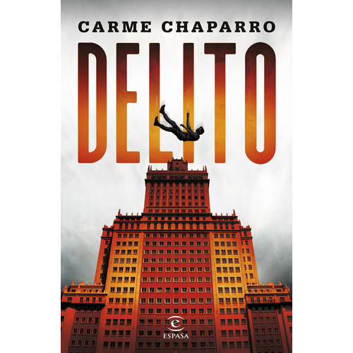 Delito - Carme Chaparro, de Chaparro, Carme. Editorial ESPASA-CALPE, tapa blanda en español, 2023