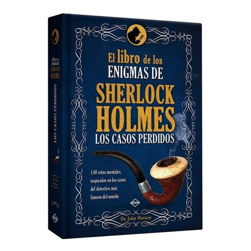 El Libro De Los Enigmas De Sherlock Holmes. Casos Perdidos