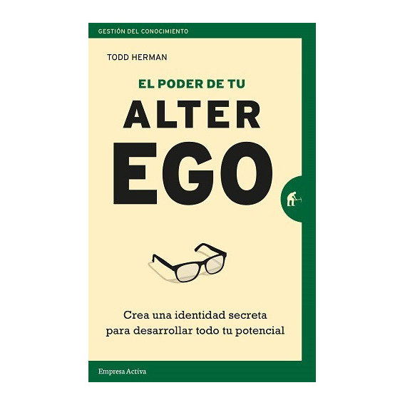 El Poder De Tu Alter Ego - Herman Tood 