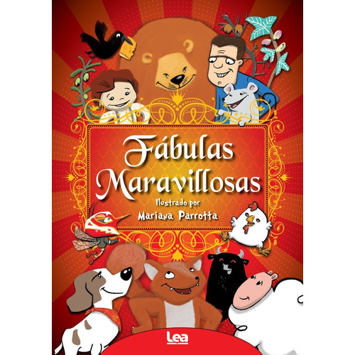 FABULAS MARAVILLOSAS, de Esopo Samaniego. Editorial Ediciones Lea, tapa blanda en español, 2021