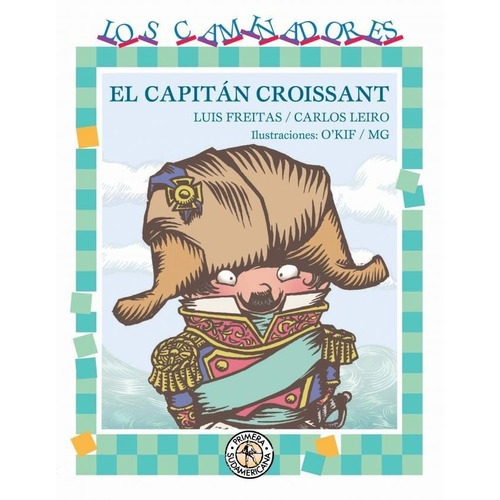 El Capitán Croissant - Luis Freitas
