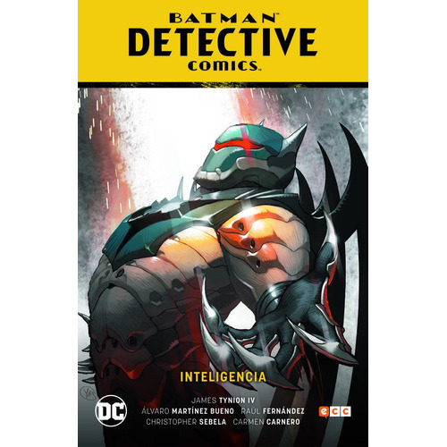 Batman: Detective Comics Vol. 04: Inteligencia (batman Saga - Renacimiento Parte 4), De Sebela, Christopher. Editorial Ecc Ediciones, Tapa Dura En Español