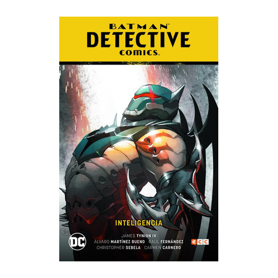 Batman: Detective Comics Vol. 04: Inteligencia (batman Saga - Renacimiento Parte 4), De Sebela, Christopher. Editorial Ecc Ediciones, Tapa Dura En Español