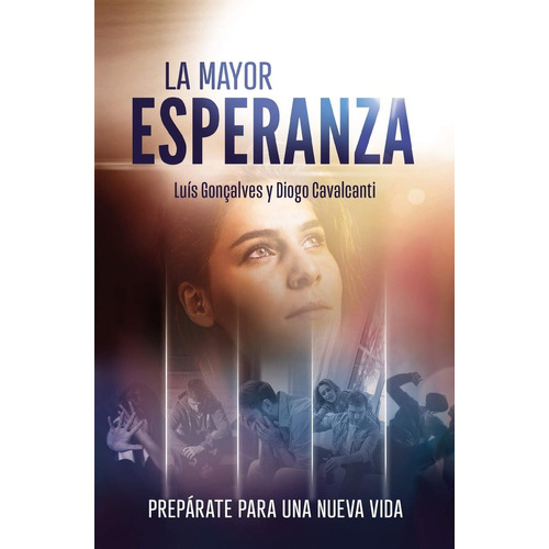 La Mayor Esperanza, de Luis Gonçalves & Diogo Cavalcanti. Editorial esperanzaweb, tapa blanda en español